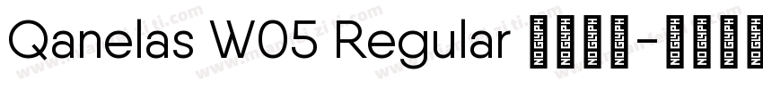 Qanelas W05 Regular 语言英文字体转换